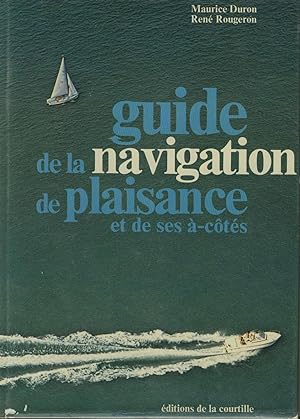 Seller image for Guide de la navigation de plaisance et de ses -cts for sale by Sylvain Par