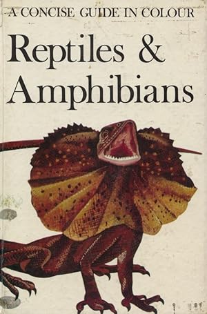 Seller image for A Concise Guide in Colour Reptiles and Amphibians for sale by Frank's Duplicate Books