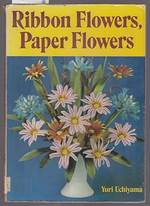 Ribbon Flowers, Paper Flowers
