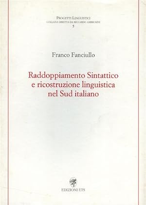 Immagine del venditore per Raddoppiamento sintattico e ricostruzione linguistica nel sud italiano. venduto da FIRENZELIBRI SRL