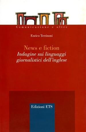 Immagine del venditore per News e fiction. Indagine sui linguaggi giornalistici dell'inglese. venduto da FIRENZELIBRI SRL