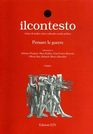 Bild des Verkufers fr Il Contesto 5/2007. Pensare le guerre. Con interviste a: Adriano Prosperi, Mary Kaldor, Gian Enrico Rusconi, Olivier Roy, Rolando Mosca Moschini. zum Verkauf von FIRENZELIBRI SRL