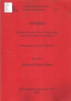 Abhijnan: Studies in South Asian Archaeology and Art History of Artefacts (BAR International Series)