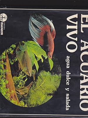 Imagen del vendedor de EL ACUARIO VIVO, Agua Dulce y Salada. a la venta por CALLE 59  Libros