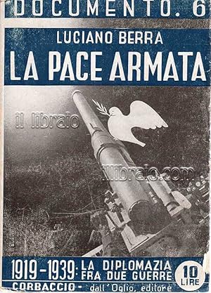 La pace armata. 1919 - 1939: la diplomazia fra le due guerre