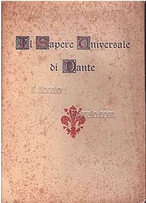 Seller image for Il Sapere Universale di Dante for sale by IL LIBRAIO