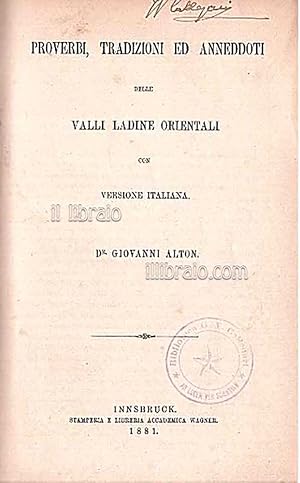 Proverbi, traduzioni ed anneddoti delle valli Ladine orientali con versione italiana - Rimes Ladi...