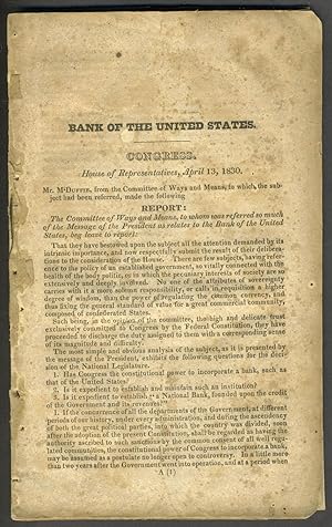 Bank of the United States. Congress. House of Representatives, April 13, 1830. Report: The Commit...