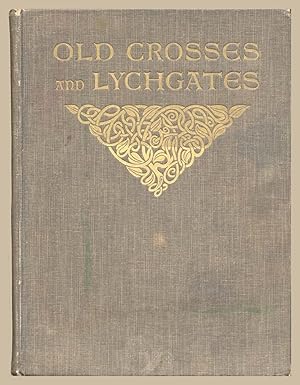 Image du vendeur pour Old Crosses and Lychgates mis en vente par Martin Harrison