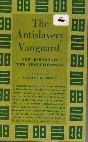 The Antislavery Vanguard: New Essays on the Abolitionists