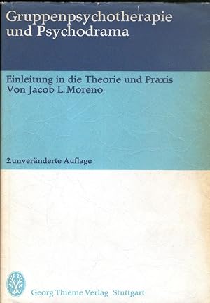 Image du vendeur pour Gruppenpsychotherapie und Psychodrame. Einleitung in die Theorie und Praxis (2., unvernderte Auflage). mis en vente par Paderbuch e.Kfm. Inh. Ralf R. Eichmann