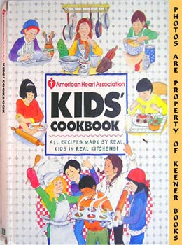 Immagine del venditore per The American Heart Association Kid's Cookbook venduto da Keener Books (Member IOBA)