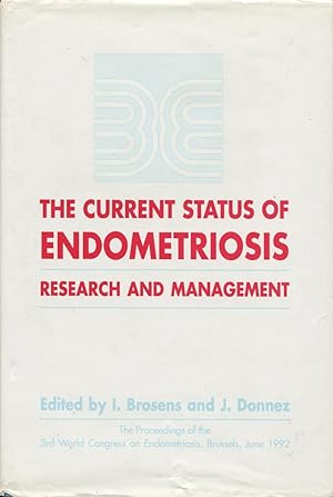 The current status of endometriosis research and management : proceedings of the 3rd World Congre...