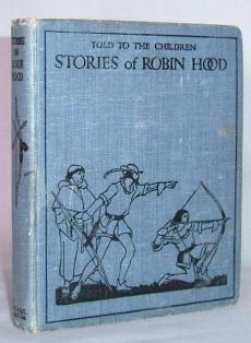 Seller image for Stories of Robin Hood - Told to the Children for sale by Mad Hatter Books