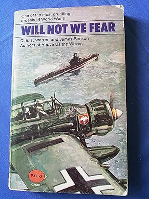 Will Not We Fear : [one of the most gruelling ordeals of World War II]