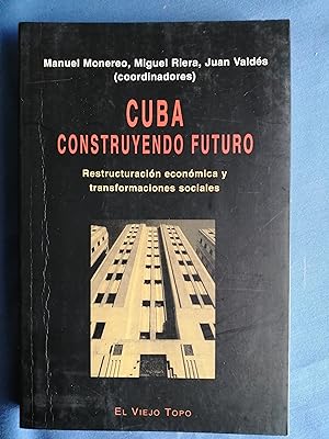 Image du vendeur pour Cuba : construyendo futuro mis en vente par Perolibros S.L.