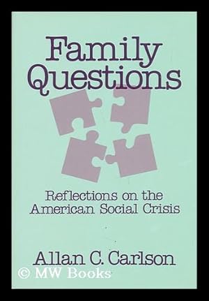 Seller image for Family Questions - Reflections on the American Social Crisis for sale by MW Books Ltd.