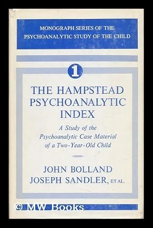 Seller image for The Hampstead Psychoanalytic Index - a Study of the Psychoanalytic Case Material of a Two-Year-Old Child for sale by MW Books Ltd.