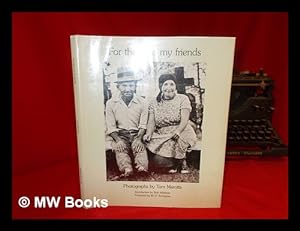 Seller image for For They Are My Friends, Photographs by Tom Marotta for sale by MW Books Ltd.