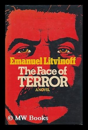 Seller image for The Face of Terror / Emanuel Litvinoff for sale by MW Books Ltd.