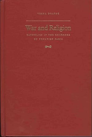 WAR AND RELIGION: Catholics in the Churches of Occupied Paris