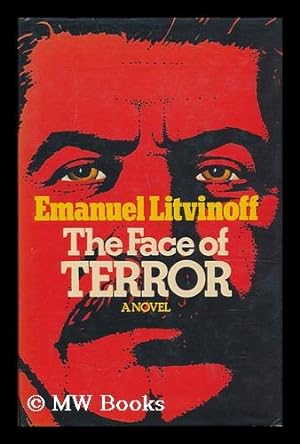 Seller image for The Face of Terror / Emanuel Litvinoff for sale by MW Books