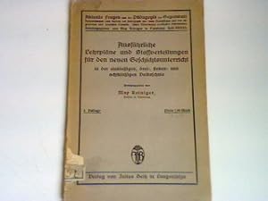 Seller image for Ausfhrliche Lehrplne und Stoffverteilungen fr den neuen Geschichtsunterricht in einklassigen, drei-, sieben- und achtklassigen Volksschule for sale by books4less (Versandantiquariat Petra Gros GmbH & Co. KG)