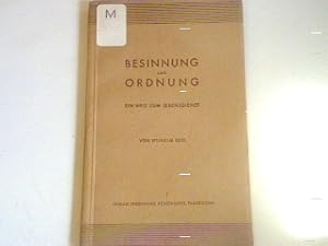 Image du vendeur pour Besinnung und Ordnung - Ein Weg zum Lebensdienst mis en vente par books4less (Versandantiquariat Petra Gros GmbH & Co. KG)