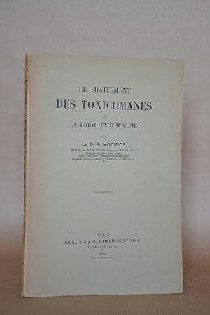 Immagine del venditore per Le Traitement Des Toxicomanes Par La Phlyctnothrapie venduto da Librairie Raimbeau