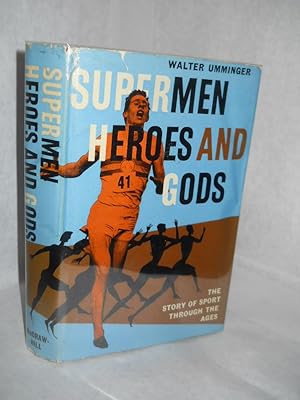 Imagen del vendedor de Supermen Heroes and Gods: the story of sport through the ages a la venta por Gil's Book Loft