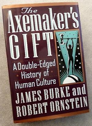 The Axemaker's Gift: A Double-Edged History of Human Culture