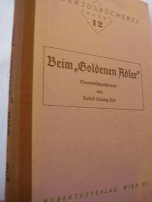 Imagen del vendedor de Beim Goldenen Adler Band 12 Stammtischgeschichten a la venta por Alte Bcherwelt