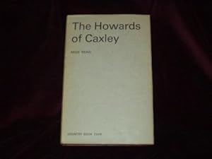 Seller image for The Howards of Caxley; for sale by Wheen O' Books