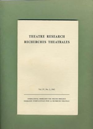 Image du vendeur pour Theatre Research Recherches Theatrales: Volume IV, No. 2, 1962: An Early 16th Century Scenic Design in the National Museum, Stockholm, and its Historical Background. mis en vente par Cream Petal Goods