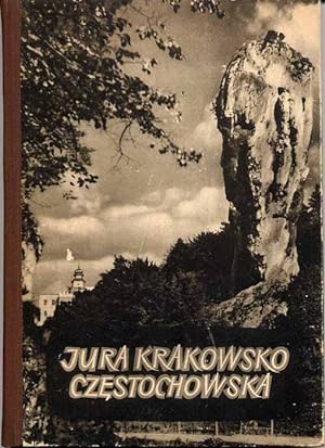 Seller image for Jura Krakowsko-Czestochowska for sale by POLIART Beata Kalke