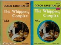 Seller image for THE WHIPPING COMPLEX; Volumes 1 and 2 for sale by Alta-Glamour Inc.