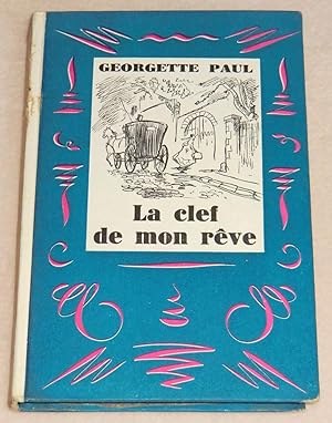 Seller image for LA CLEF DE MON REVE for sale by LE BOUQUINISTE