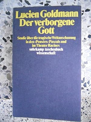 Seller image for Der verborgene Gott - Studie uber die tragische Weltanschauung in den "Pensees" Pascals und im Theater Racines for sale by Frederic Delbos