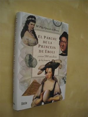 Seller image for EL PARCHE DE LA PRINCESA DE BOLI Y OTRAS 350 ANCDOTAS DE LA HISTORIA for sale by LIBRERIA TORMOS