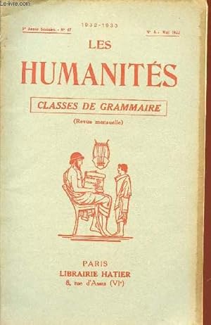 Seller image for LES HUMANITES / CLASSES DE GRAMMAIRE / 5me ANNEE SCOLAIRE - N47 - ANNEE 1932-1933 / N8 - MAI 1933. for sale by Le-Livre