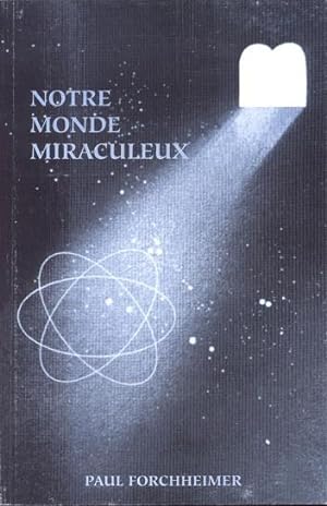 Imagen del vendedor de Notre Monde Miraculeux a la venta por Sifrey Sajet