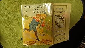 Seller image for Brother and Sister Series #1 in RARE COLOR DustJacket Illustrated By JULIA GREENE, of Boy in Navy Blue Outfit with Red&White Collar Scarf & His BlOnd Sister in Dress with White Trim at Neck with Doll & Brown & White Dog Running Smiling Down Country La for sale by Bluff Park Rare Books