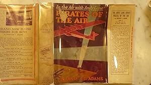 Seller image for PIRATES OF THE AIR: Series #5 An Andy Lane Story in the Air with in RARE Color Dustjacket of Airplane White Beam Shooting Up at it, Andy Famous Young Aviator Who Leader of Daring Crew Whose Exploits & Adventures in Air for sale by Bluff Park Rare Books