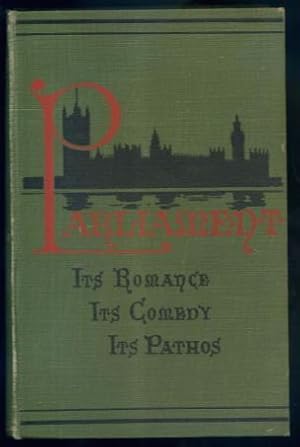 Seller image for Parliament: Its Romance Its Comedy Its Pathos for sale by Lazy Letters Books