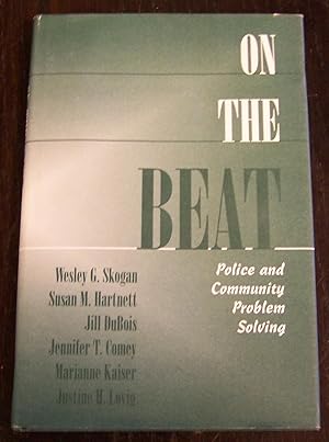 Image du vendeur pour On the Beat: Police and Community Problem Solving mis en vente par Defunct Books