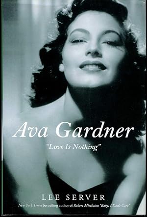 Ava Gardner: Love Is Nothing