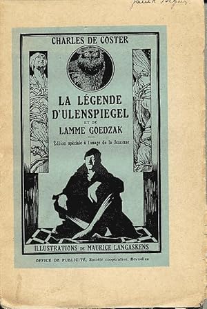 Image du vendeur pour La lgende d'Ulenspiegel et de Lamme Goedzak mis en vente par L'ivre d'Histoires