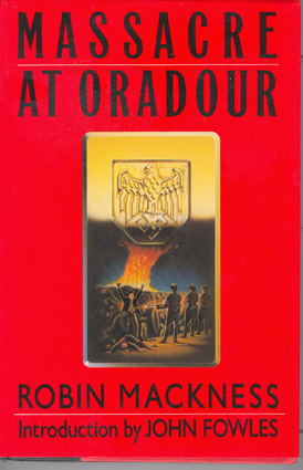 Image du vendeur pour Massacre at Oradour mis en vente par Don's Book Store