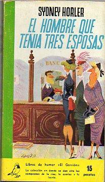 Seller image for EL HOMBRE QUE TEN�A TRES ESPOSAS. Trad. Alfredo Crespo. for sale by angeles sancha libros