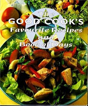 The Good Cook's Favourite Recipes and Book of Days